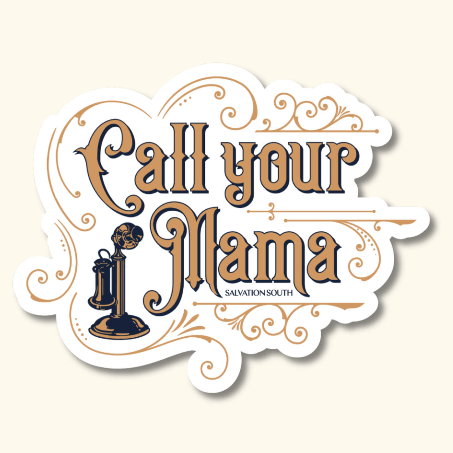 The Call Your Mama Sticker