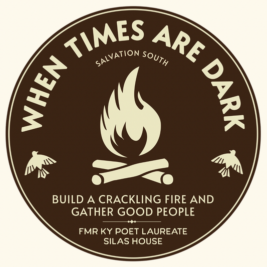 When Times Are Dark Sticker - By Silas House