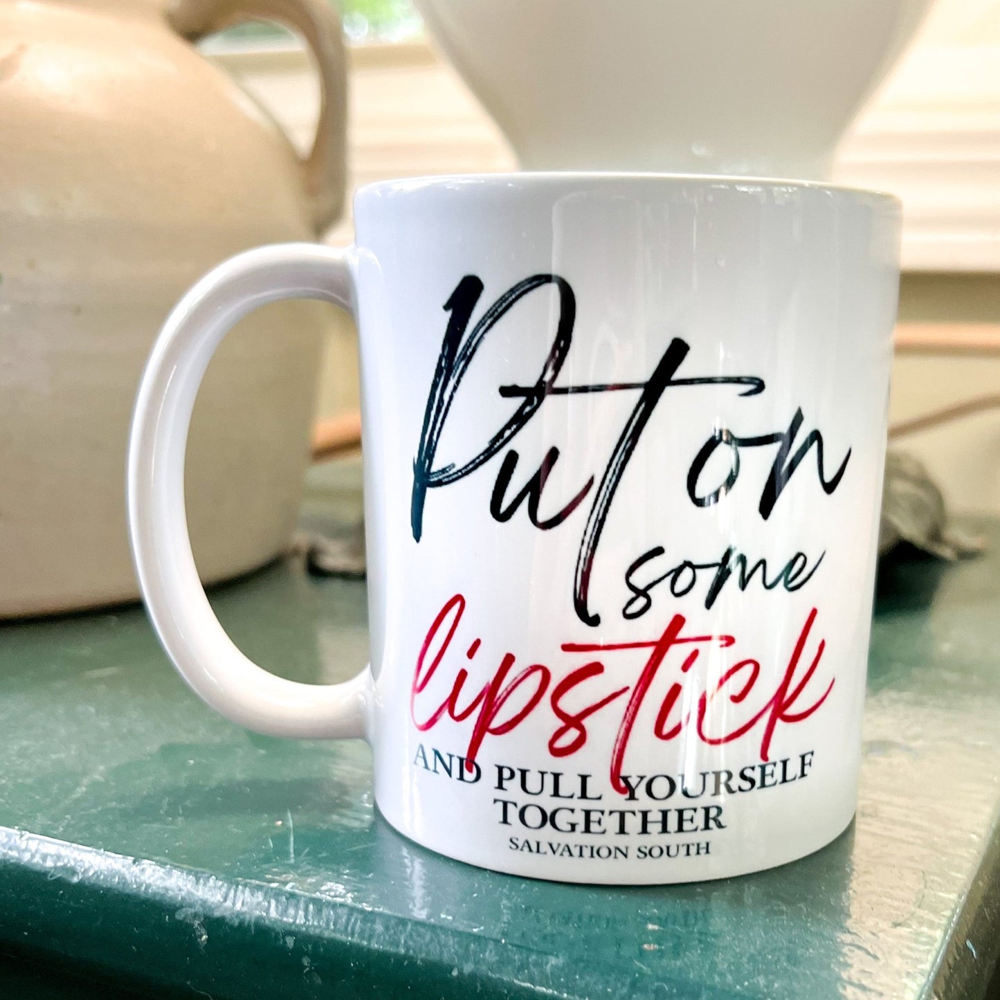 The Put on Some Lipstick Coffee Mug - Salvation South